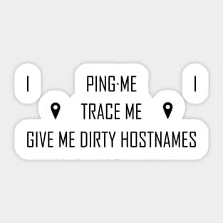 Ping Me, Trace Me Sticker